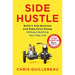 Side Hustle: Build a side business and make extra money - without quitting your day job by Chris Guillebeau - The Book Bundle