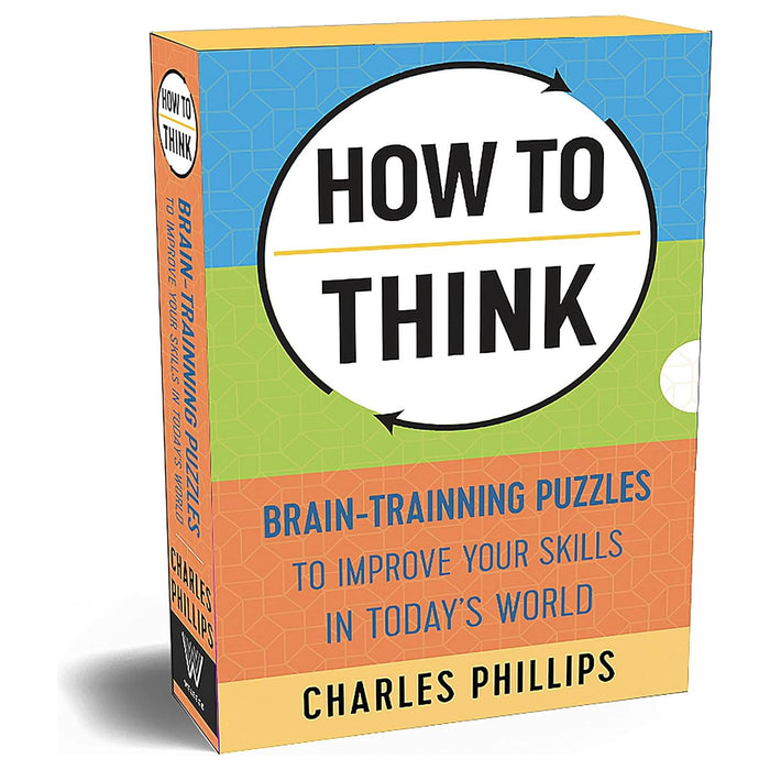 How To Think Series : Box Set of 4 Books (How to Think: Lateral Thinking Puzzles, How to Think: Logical Thinking Puzzles, How to Think: Creative ... How to Think: Tactical Thinking Puzzles )