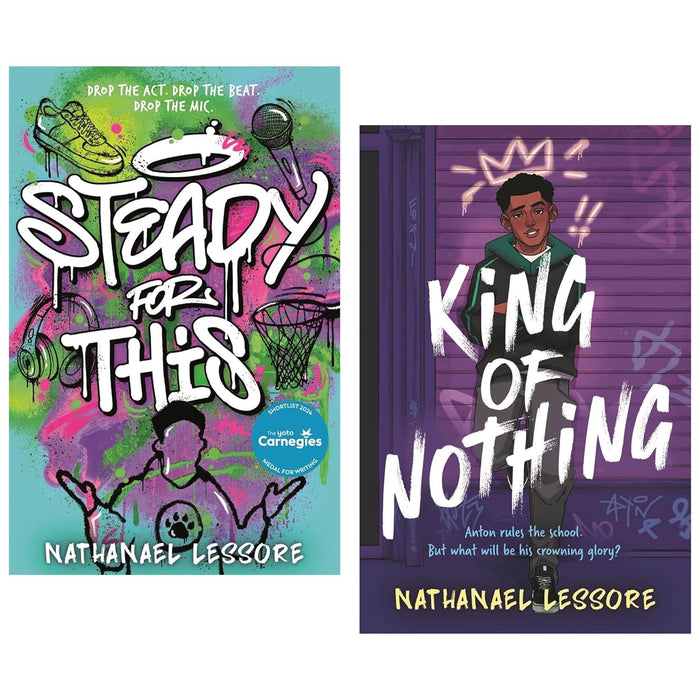 Nathanael Lessore 2 Books Collection Set (Steady For This & King of Nothing)