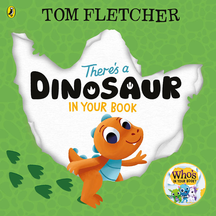 There's a Dinosaur in Your Book: An interactive board book for toddlers: 9 (Who's in Your Book?, 9)