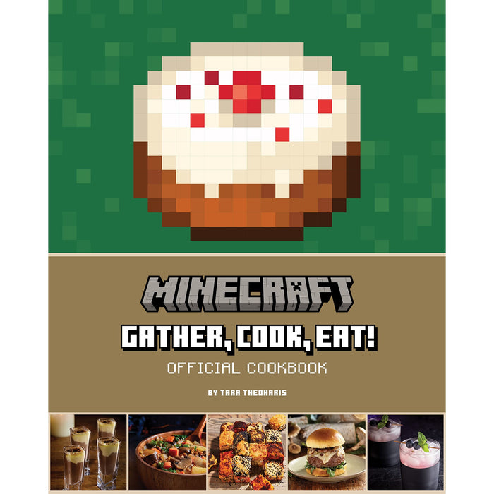 Minecraft: Gather, Cook, Eat! An Official Cookbook