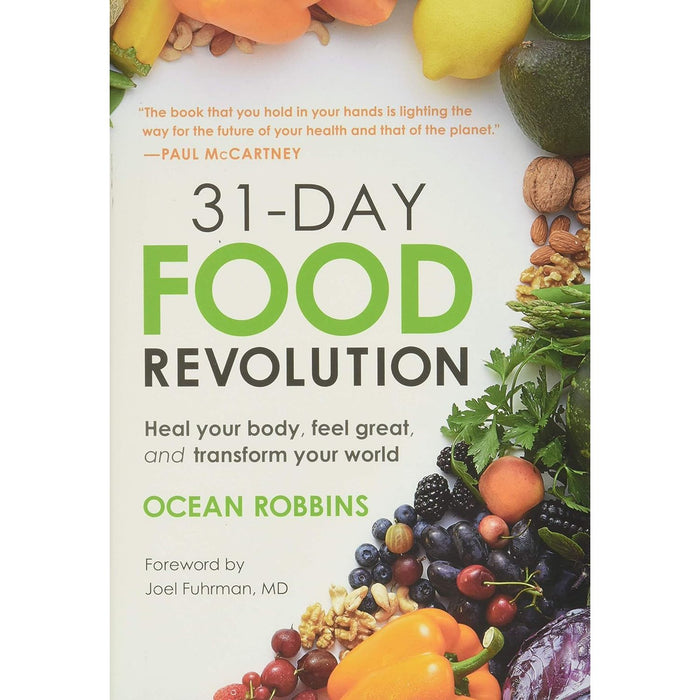 31-Day Food Revolution: Heal Your Body, Feel Great, and Transform Your World Hardcover