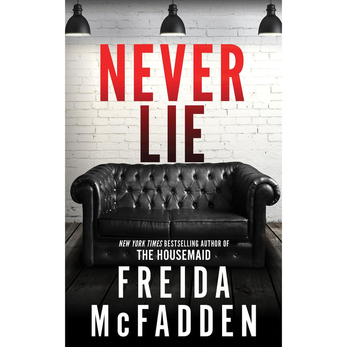 Never Lie: From the Sunday Times Bestselling Author of The Housemaid