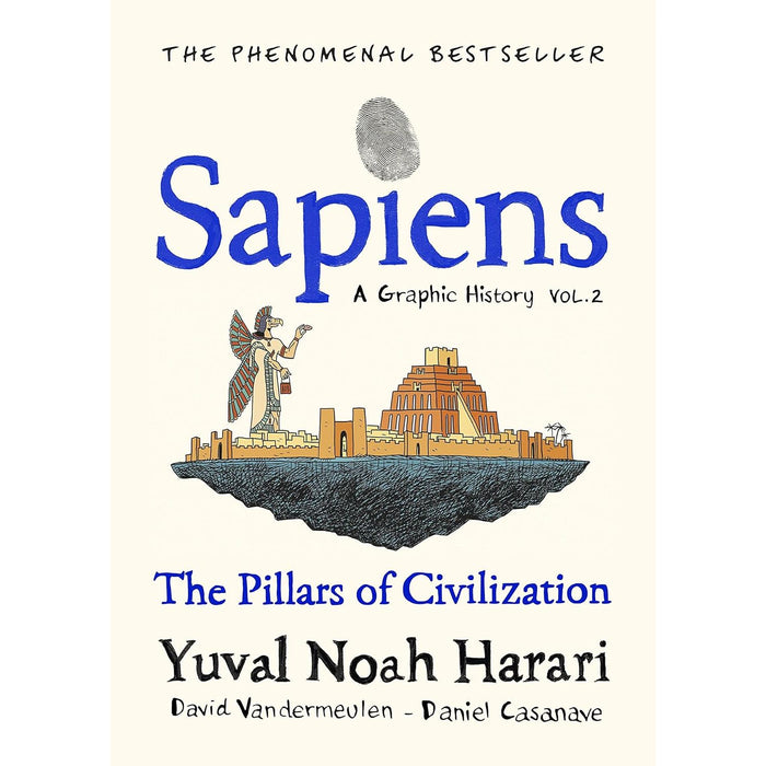 Sapiens A Graphic History, Volume 2: The Pillars of Civilization (SAPIENS: A GRAPHIC HISTORY, 2) (HB) - The Book Bundle