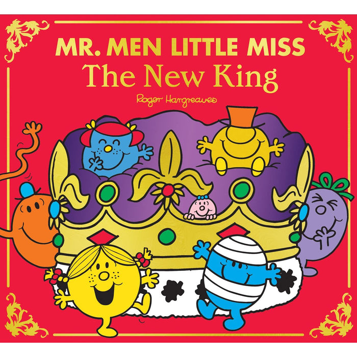 Mr Men Little Miss: The New King: The Perfect Classic Illustrated Children's Celebration Gift Book for the King's Coronation 2023 (Mr. Men and Little Miss Picture Books)