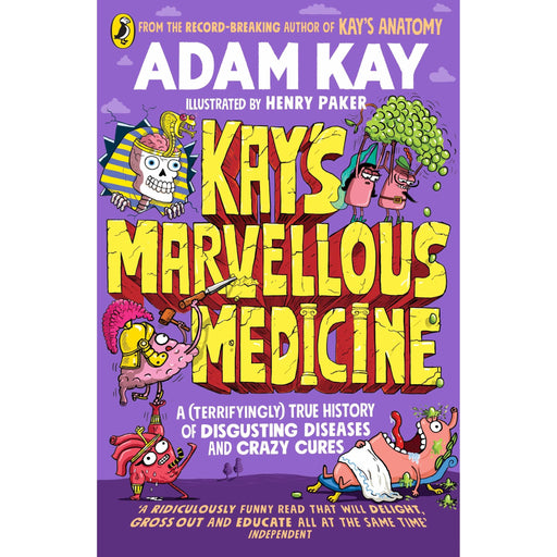 Kay's Marvellous Medicine: A Gross and Gruesome History of Human Body by Adam Kay - The Book Bundle