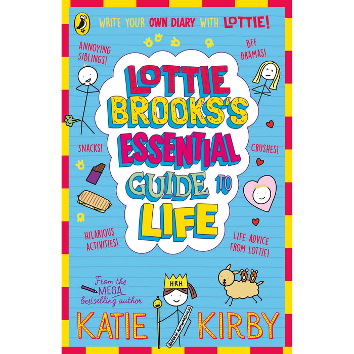 Lottie Brooks's Essential Guide to Life: Write Your own Diary with Lottie: activities and advice from the hilarious Lottie Brooks! (Lottie Brooks, 7)