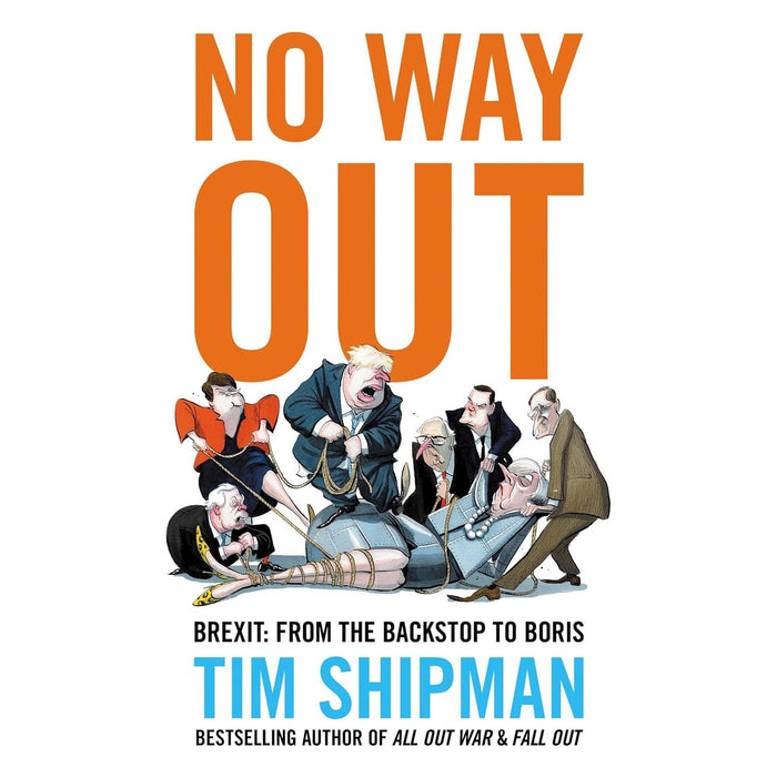 Tim Shipman Brexit Collection 2 Books Set (All Out War, Fall Out, No Way Out(HB))