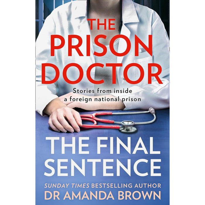 The Prison Doctor Collection 3 Books Set By Dr Amanda Brown (The Final Sentence, The Prison Doctor, Women Inside)