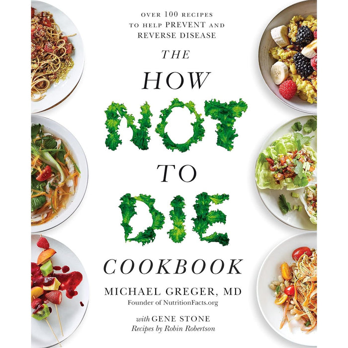 Michael Greger  4 Books Set (The How Not to Diet Cookbook, How Not to Diet, How Not to Die, The How Not to Die Cookbook)