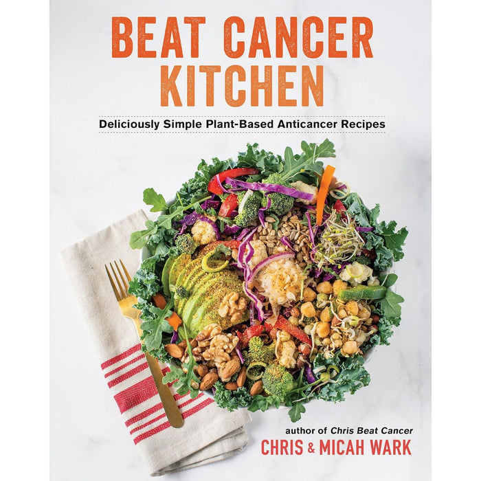 Chris Wark 3 Books Set (Beat Cancer Kitchen,  Beat Cancer Daily, Chris Beat Cancer)