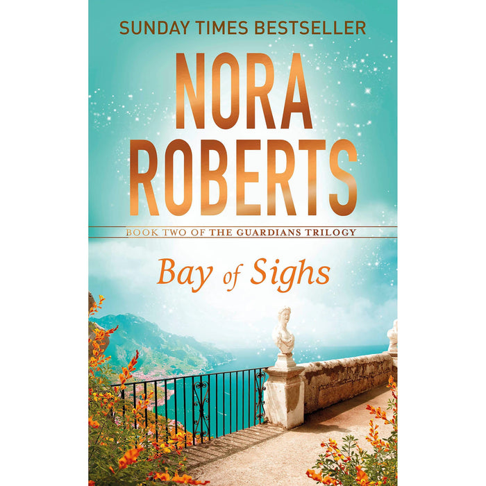 Bay of Sighs (Guardians Trilogy): Nora Roberts