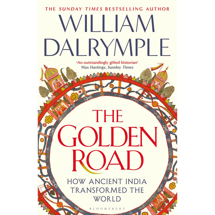 The Golden Road: How Ancient India Transformed the World