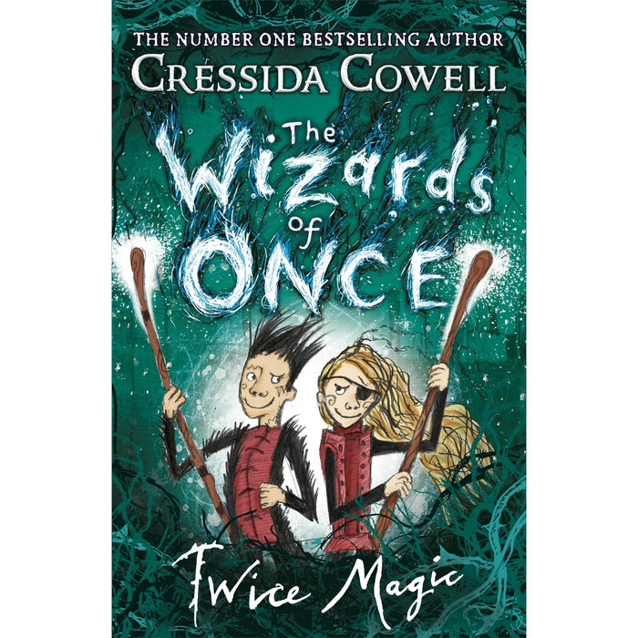 The Wizards of Once: Twice Magic: Book 2