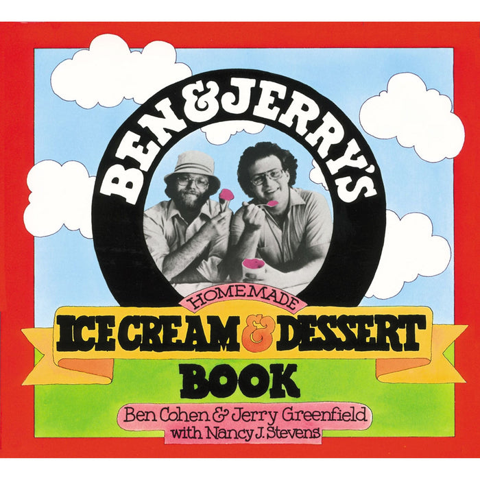 Ben and Jerry's Homemade Ice Cream and Dessert Book