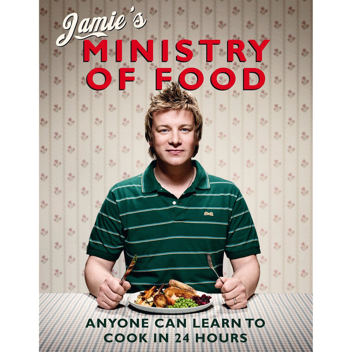 Jamie's Ministry of Food: Anyone Can Learn to Cook in 24 Hours