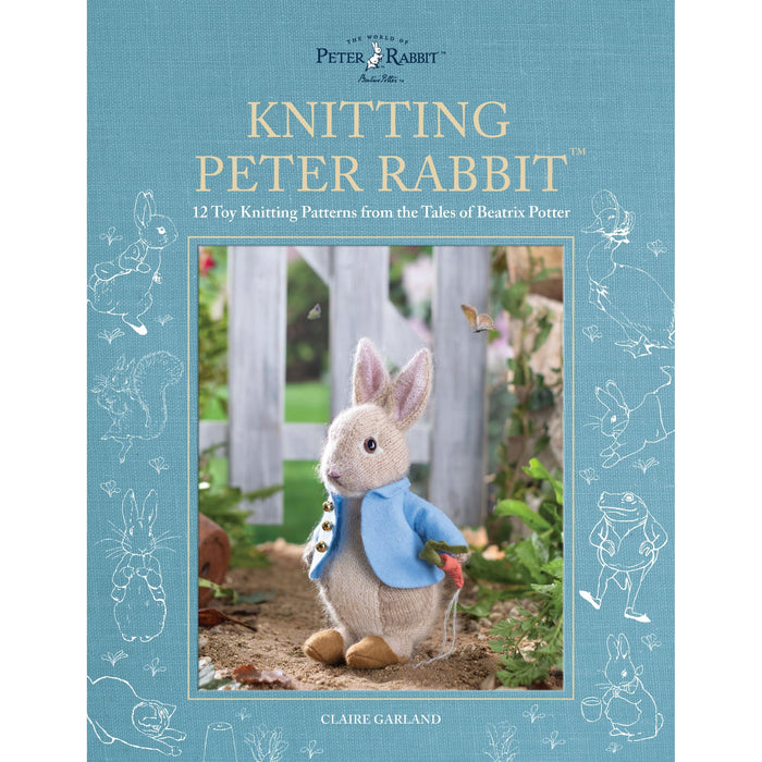 Knitting Peter RabbitTM: 12 Toy Knitting Patterns from the Tales of Beatrix Potter (World of Peter Rabbit)