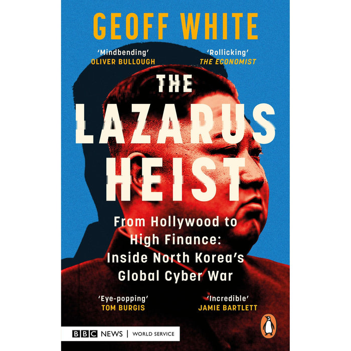 The Lazarus Heist: Based on the No 1 Hit podcast