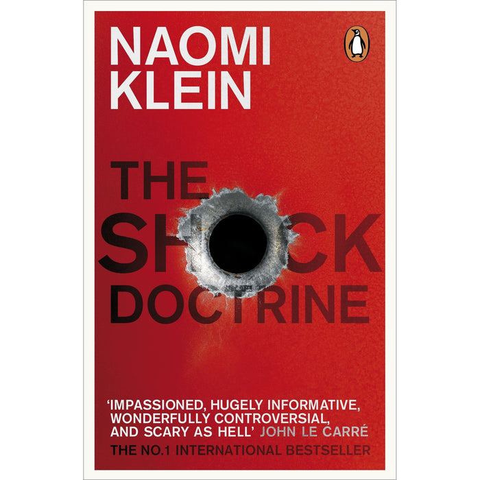 The Shock Doctrine: The Rise of Disaster Capitalism