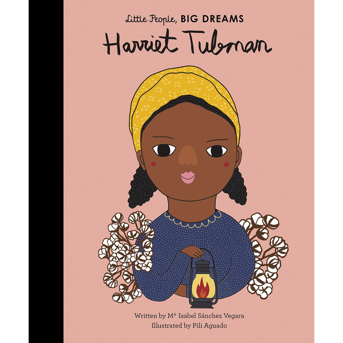 Harriet Tubman: 14 (Little People, Big Dreams)