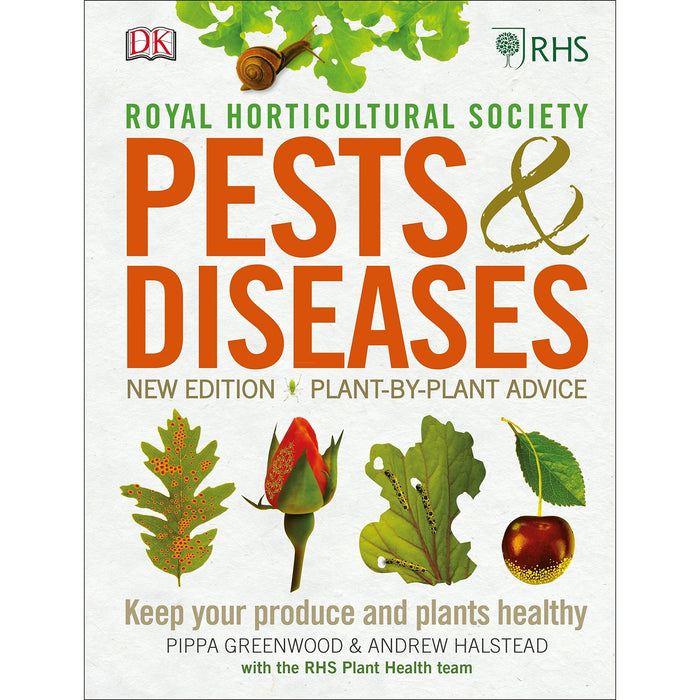 RHS Pests & Diseases: New Edition, Plant-by-plant Advice, Keep Your Produce and Plants Healthy