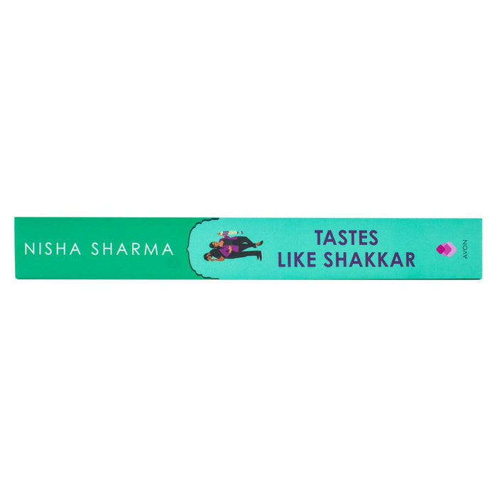 Tastes Like Shakkar: A Novel: 2 (If Shakespeare Were an Auntie, 2)