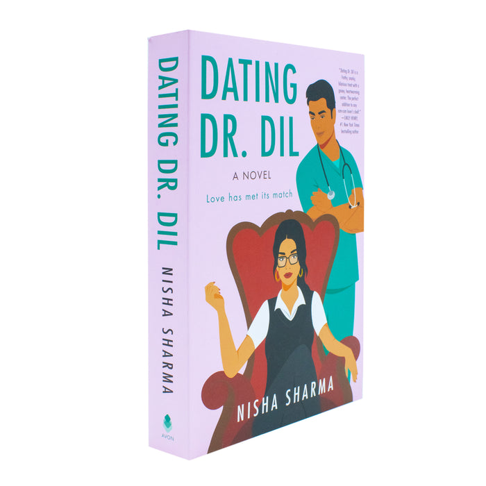 Dating Dr. Dil: A Novel (If Shakespeare Were an Auntie Book 1) by Nisha Sharma