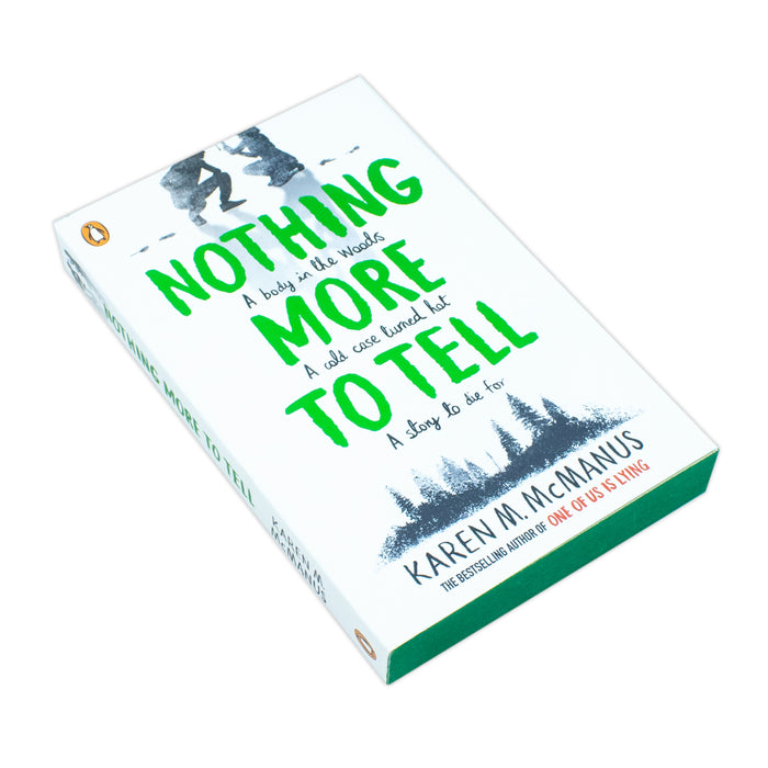 Nothing More to Tell: The new release from bestselling by Karen M. McManus