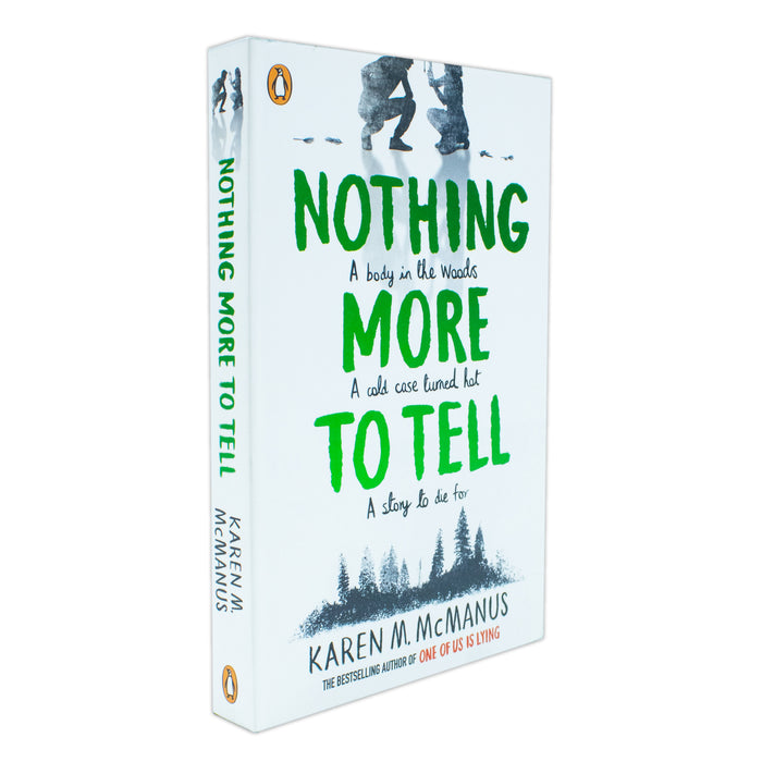 Nothing More to Tell: The new release from bestselling by Karen M. McManus