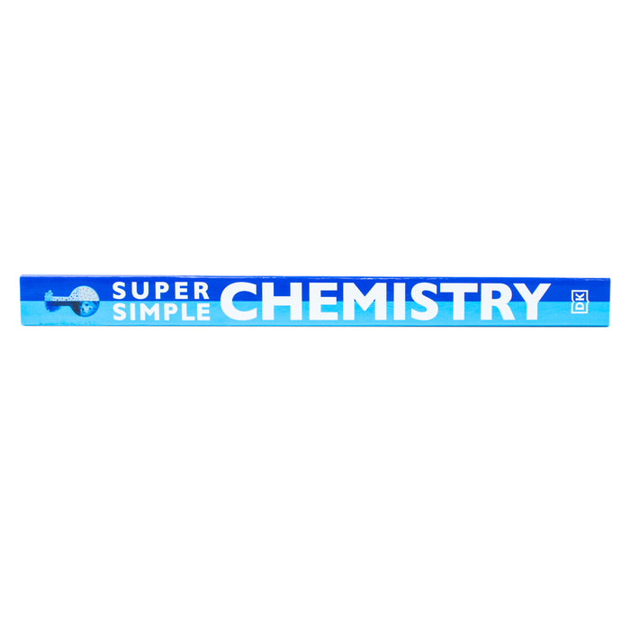 Super Simple Chemistry: The Ultimate Bitesize Study Guide by DK