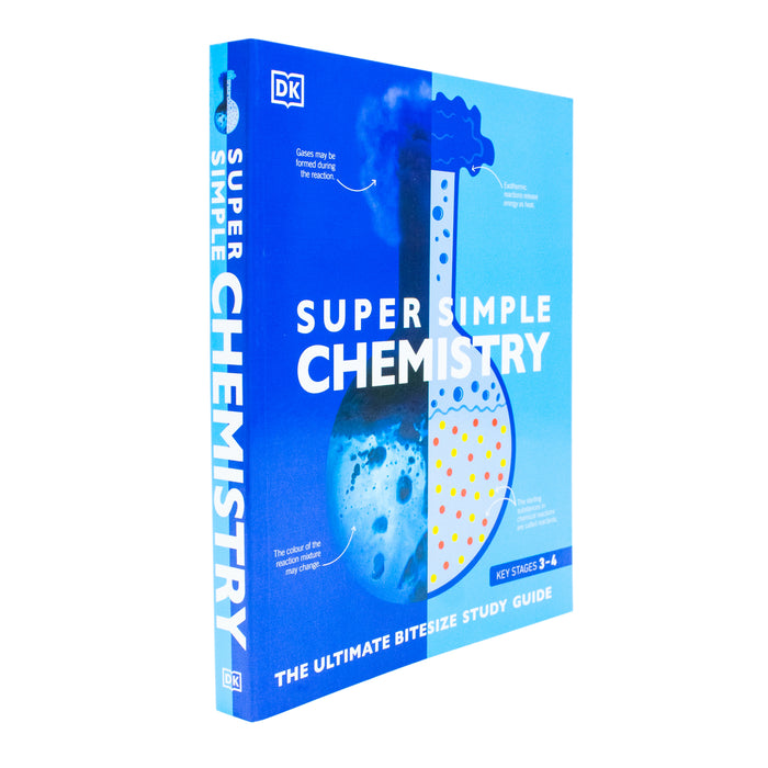 Super Simple Chemistry: The Ultimate Bitesize Study Guide by DK