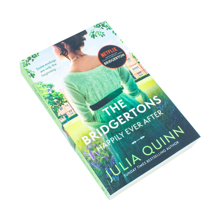 The Bridgertons: Happily Ever After (Bridgerton Family) by Julia Quinn