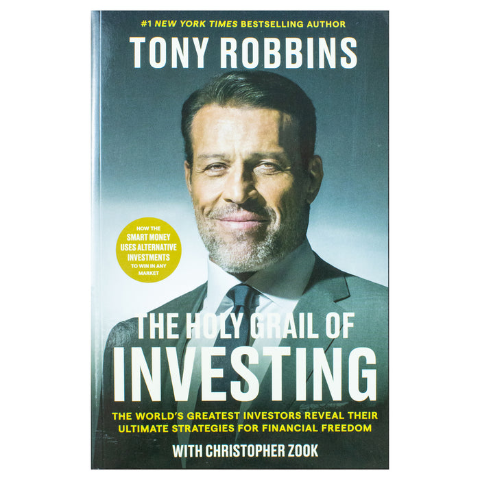 The Holy Grail of Investing: The World's Greatest Investors Reveal Their Ultimate Strategies for Financial Freedom