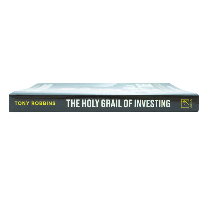 The Holy Grail of Investing: The World's Greatest Investors Reveal Their Ultimate Strategies for Financial Freedom