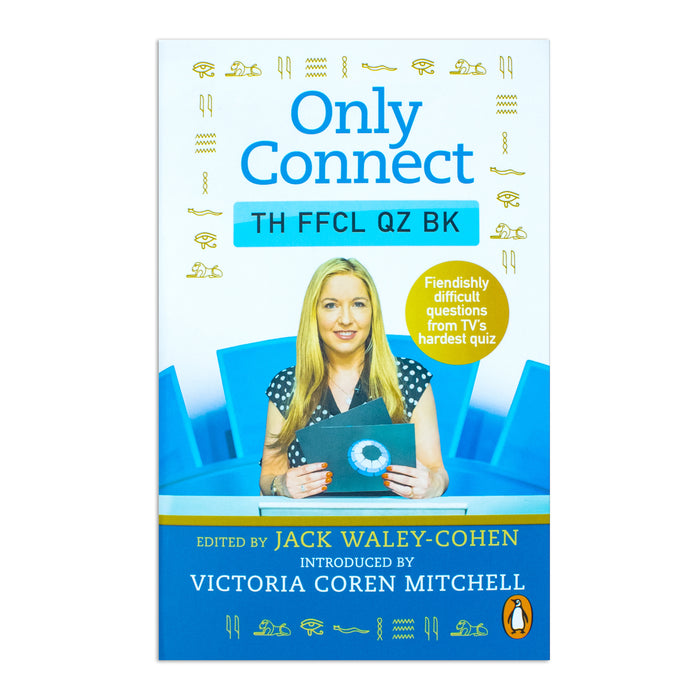 Only Connect The Official Quiz Book by Jack Waley-Cohen