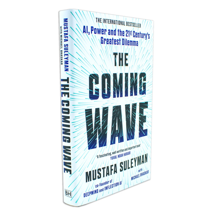 The Coming Wave The instant Sunday Times bestseller from the ultimate AI insider by Mustafa Suleyman