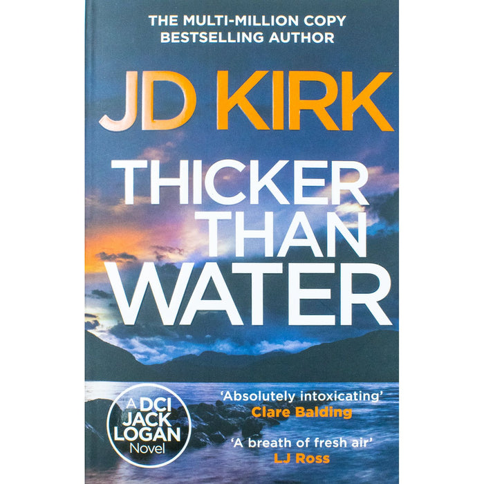 DCI Logan Crime Thrillers 3 Books Collection Set By JD Kirk (Thicker Than Water, A Litter of Bones)