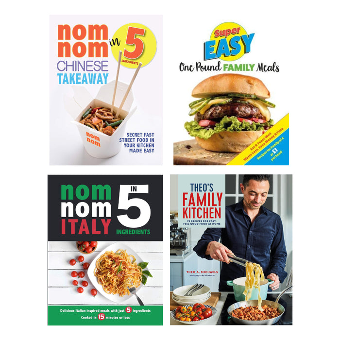 Theo’s Family Kitchen(HB), Nom Nom Italy In 5 Ingredients, Super Easy One Pound Family Meals & Nom Nom Chinese Takeaway In 5 Ingredients 4 Books Set