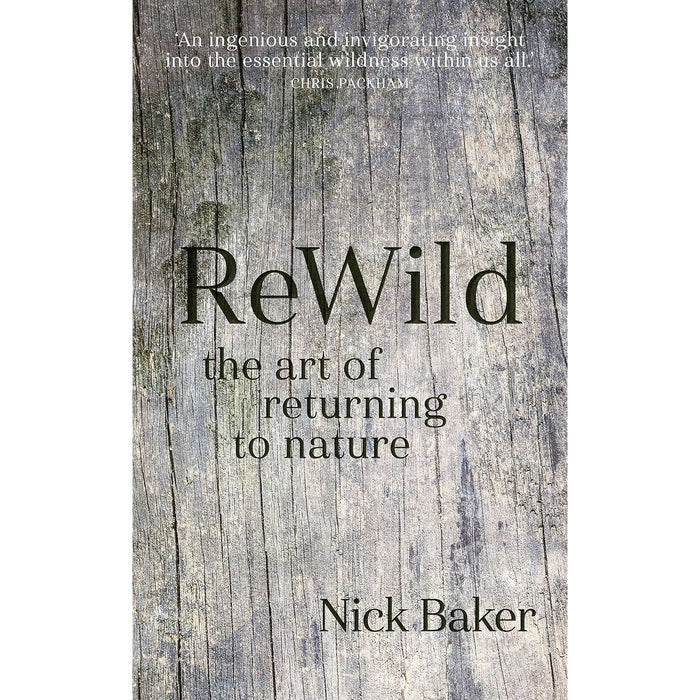 ReWild: The Art of Returning to Nature Hardcover