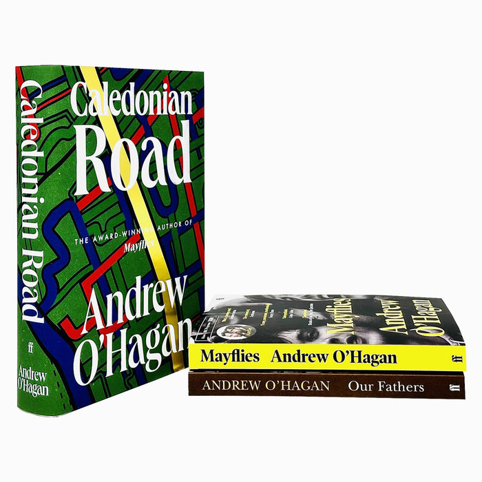 Andrew O'Hagan 3 Books Collection Set (Our Fathers, Mayflies & Caledonian Road)