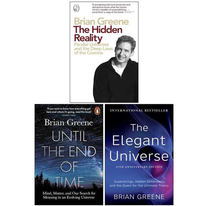 Brian Greene 3 Books Set (Hidden Reality, Elegant Universe, Until the End of Time)