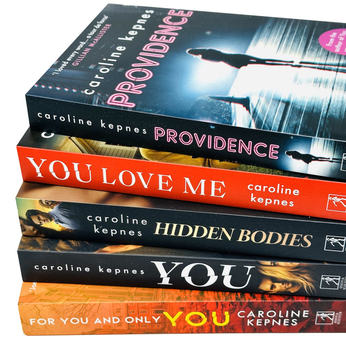 You Series Collection 5 Books Set by Caroline Kepnes Hidden Bodies, For You Only