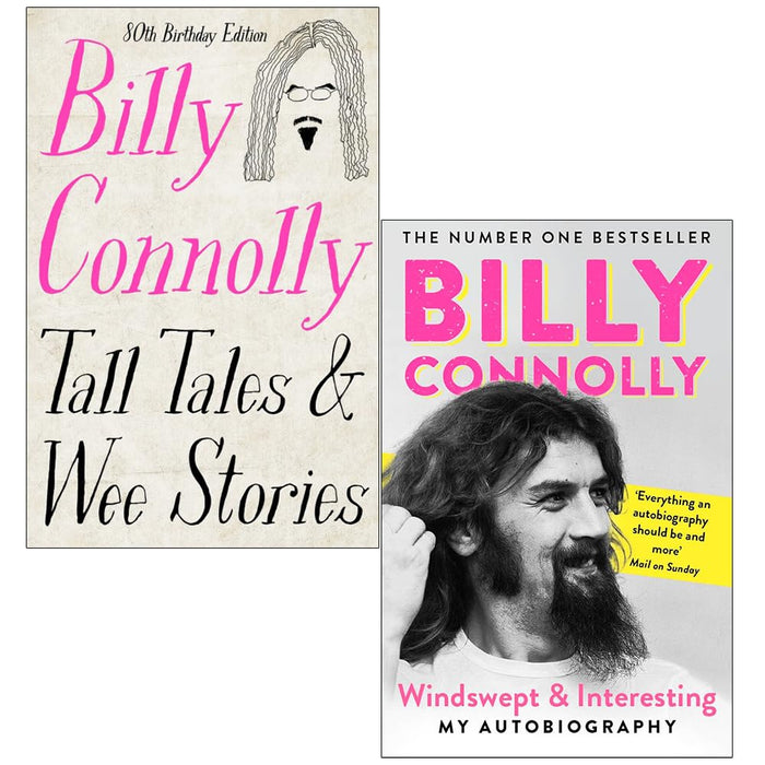 Billy Connolly 2 Books Collection Set (Tall Tales and Wee Stories, Windswept & Interesting: My Autobiography)