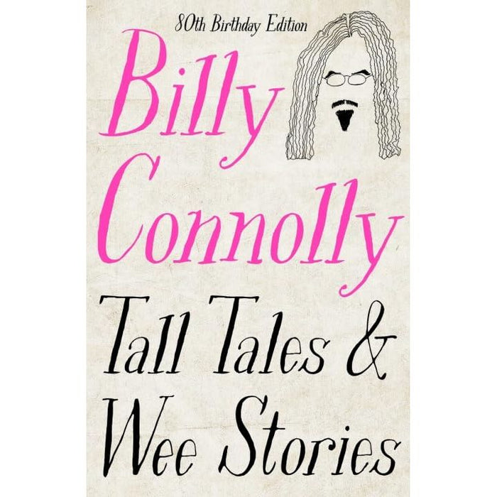 Billy Connolly 2 Books Collection Set (Tall Tales and Wee Stories, Windswept & Interesting: My Autobiography)