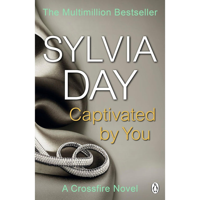 A Crossfire Novel 5 Books Collection Set By Sylvia Day (One With You, Captivated By You & More...)