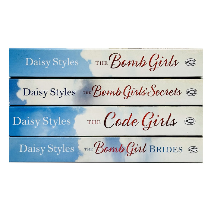 Daisy Styles The Bomb Girl Series 4 Books Collection Set - Bomb Girls, Code Girls, Bomb Girls Secrets, Bomb Girl Brides