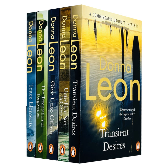 Donna Leon Commissario Brunetti Mysteries 5 Books Set (Give Unto Others, The Temptation of Forgiveness, Unto us a Son is Given, Trace Elements, Transient Desires)