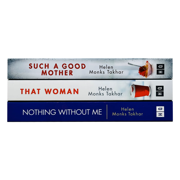 Helen Monks Takhar 3 books Set(That Woman,Nothing Without Me,Such a Good Mother)