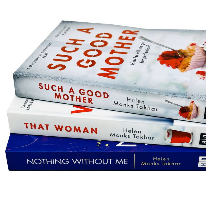 Helen Monks Takhar 3 books Set(That Woman,Nothing Without Me,Such a Good Mother)