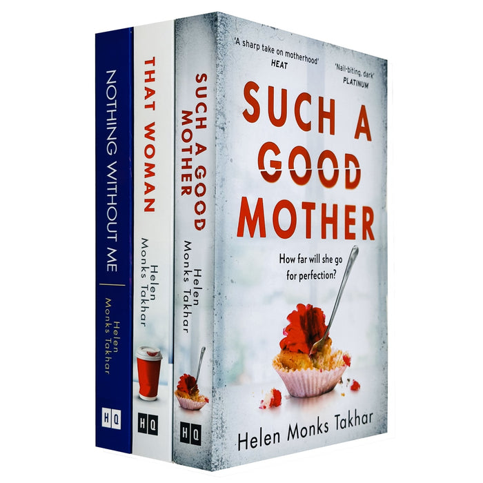 Helen Monks Takhar 3 books Set(That Woman,Nothing Without Me,Such a Good Mother)